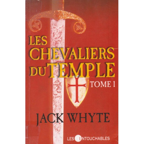 Les chevaliers du temple tome 1, Jack Whyte